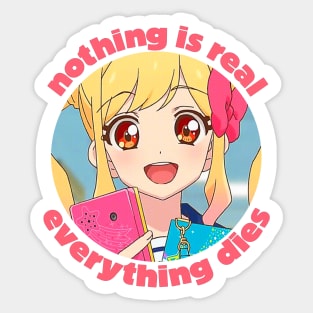 Nothing Is Real / Nihilist Anime Design Sticker